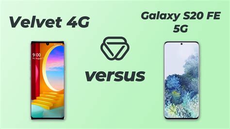 LG Velvet 4G vs Samsung Galaxy S20 FE 5G – Vergleich der wichtigsten ...