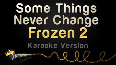 Frozen 2 - Some Things Never Change (Karaoke Version) - YouTube