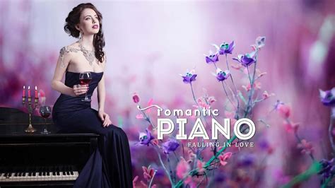 40 Most Beautiful Piano Love Songs - Best Romantic Love Songs Playlist ...