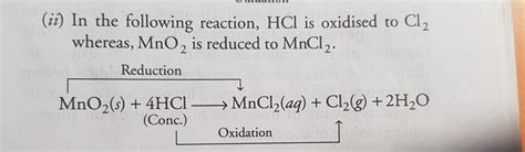 MnO2+4HCL--->Mncl2+2H2O+Cl2 Name the compound (1) oxidised ,(2) reduced. Define oxidation and ...