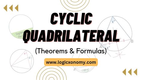 Cyclic Quadrilateral Properties (Amazing Hidden Geometry Formulas 2022) - Logicxonomy