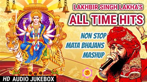 Lakhbir Singh Lakha Mata Bhajan Non Stop 2024 | Top Navratri Mata Bhajans - YouTube Music