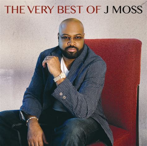 The Very Best of J Moss - Compilation by J Moss | Spotify