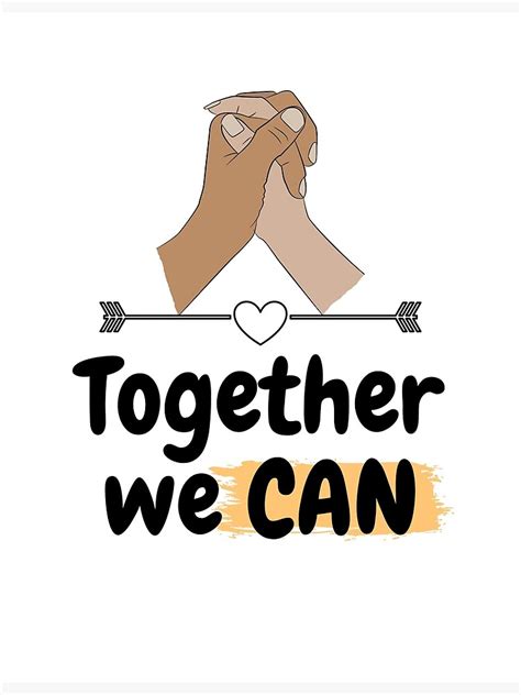 "Together we can do" Poster for Sale by mushtaq105 | Redbubble