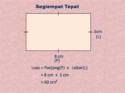 Formula Luas Segi Empat Tepat : Luas Segi Empat Sama Segi Empat Sama - Orin Harris