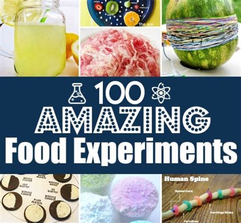 100 AMAZING Food Experiments for Kids - Chemistry, Biology, Physics ...