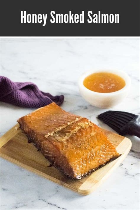 Honey Smoked Salmon - Fox Valley Foodie