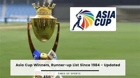 Asia Cup Winners List All Time with Runner-up Since 1984