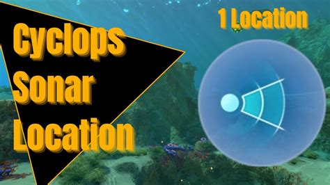 Cyclops Sonar Upgrade | 1 Location | Subnautica - YouTube