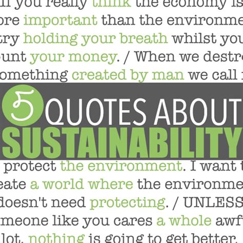 Sustainability Quotes | 5 Quotes About Sustainability by Of Houses and ...