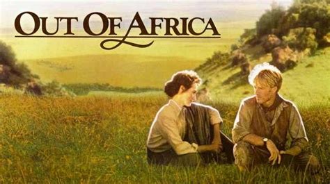 Roman's Movie Blog: #98 Out Of Africa (1985)