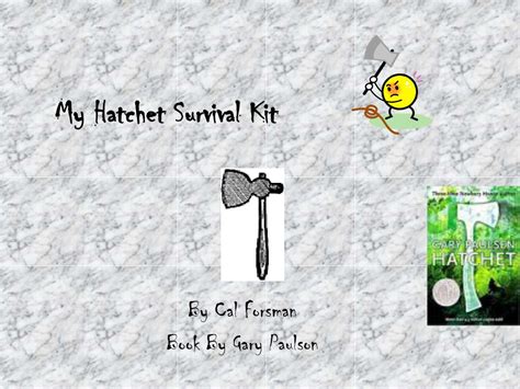 PPT - My Hatchet Survival Kit PowerPoint Presentation - ID:371894