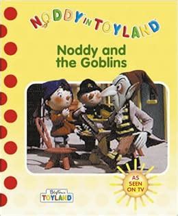 Noddy and the Goblins (Noddy in Toyland): Amazon.co.uk: Enid Blyton ...