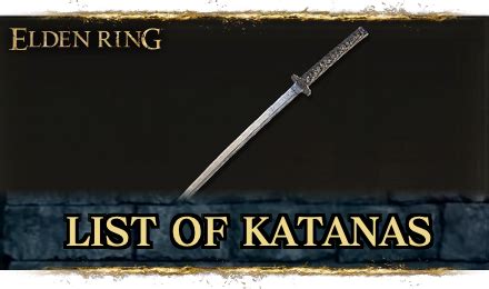 Best Katanas and All Katanas List | Elden Ring｜Game8