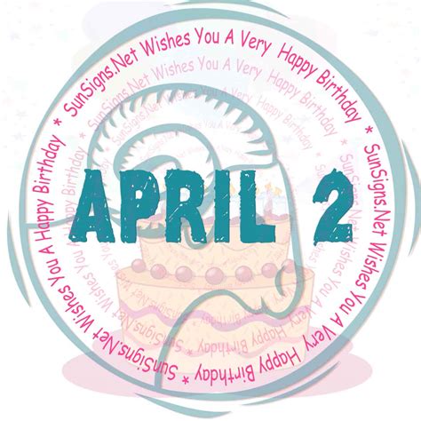 April 2 Zodiac Is Aries, Birthdays And Horoscope - SunSigns.Net