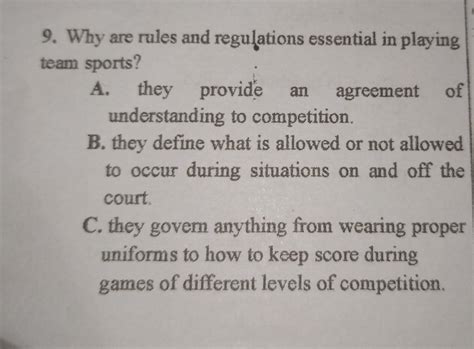 9. Why are rules and regulations essential in playing team sports? A ...