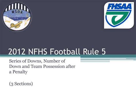 2012 NFHS Football Rule 5 Series of Downs, Number of Down and Team Possession after a Penalty (3 ...