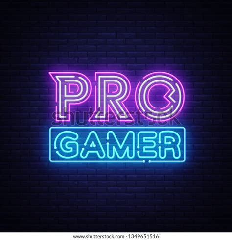 Pro Gamer Neon Sign Vector Neon 스톡 벡터(로열티 프리) 1349651516 | Shutterstock