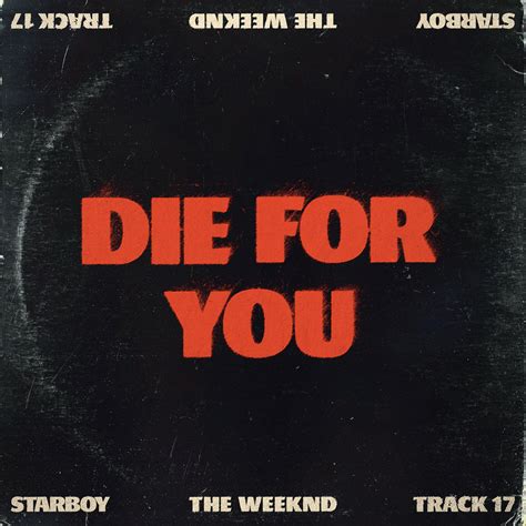 Die For You_The Weeknd、xxtristanxo、Speed Radio_高音质在线试听_Die For You歌词|歌曲下载_酷狗音乐