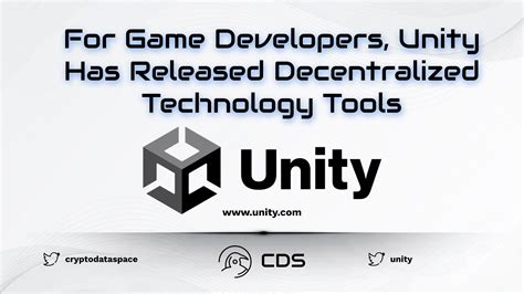 For Game Developers, Unity Has Released Decentralized Technology Tools - Crypto Data Space