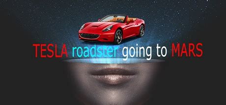 Tesla Roadster Going to Mars - Completions | HowLongToBeat