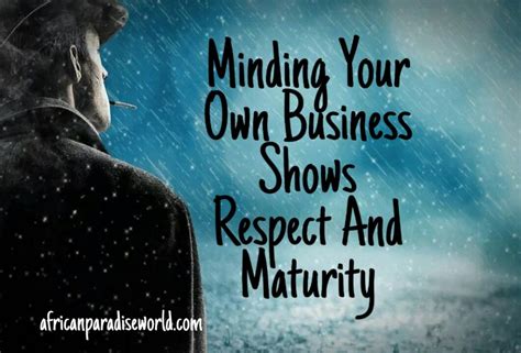 Mind Your Own Business To Enjoy These 4 Benefits In Life