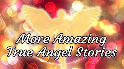 Angels are Real! NEW True Angel Stories for Inspiration - YouTube