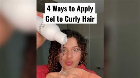 4 DIFFERENT WAYS TO APPLY GEL ON CURLY HAIR - YouTube