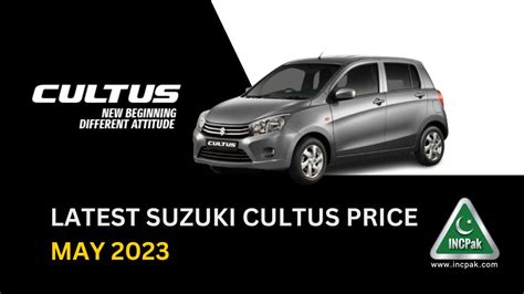 Latest Suzuki Cultus Price - May 2023 - INCPak