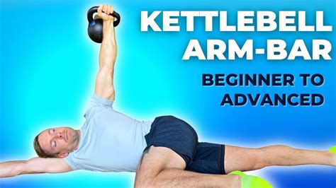 Kettlebell Arm Bar for shoulder stability - YouTube