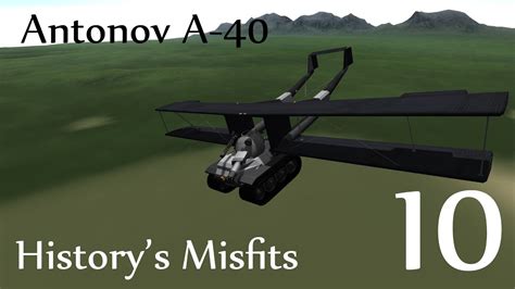 KSP History's Misfits 10 - Antonov A-40 Tank Glider - YouTube