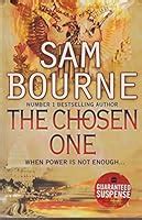 The Chosen One by Sam Bourne — Reviews, Discussion, Bookclubs, Lists