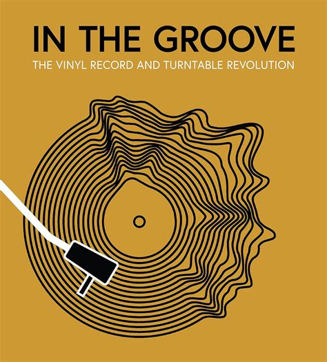 Amazon.com: In the Groove: The Vinyl Record and Turntable Revolution: 9780760383315: Gaar ...