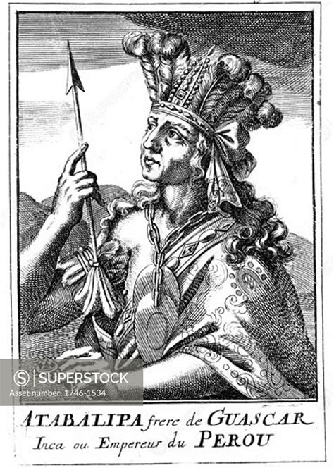 Atahualpa (d1553) last Inca emperor of Peru. Copperplate engraving ...