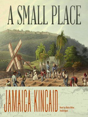 A Small Place by Jamaica Kincaid · OverDrive: Free ebooks, audiobooks & movies from your library.