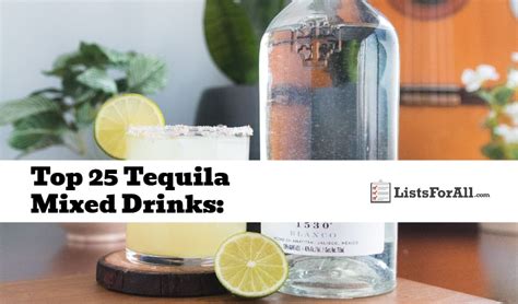 Best Tequila Mixed Drinks: The Top 25 List - ListsForAll.com