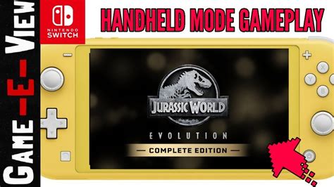 Jurassic World Evolution Complete Edition - Nintendo Switch Lite Handheld Mode Gameplay - YouTube