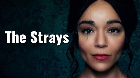 The Strays Soundtrack Tracklist | Netflix' The Strays (2023) Ashley ...