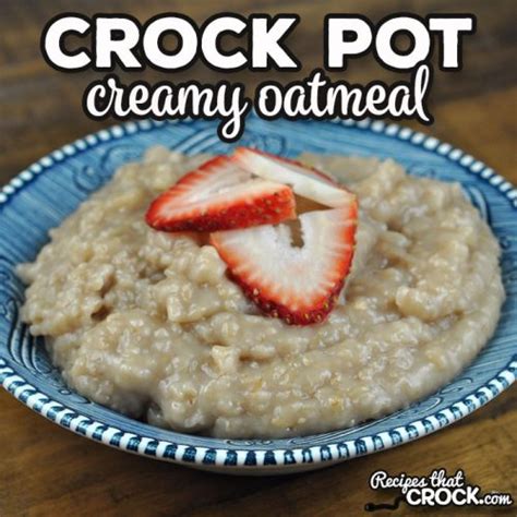 Creamy Crock Pot Oatmeal {Steel Cut} - Recipes That Crock!