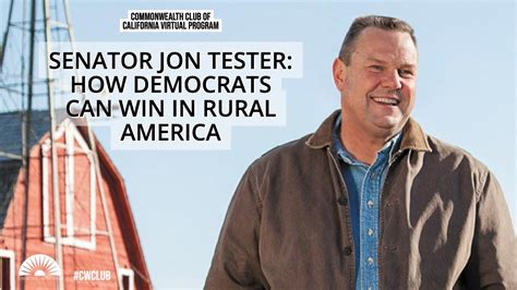 (Live Archive) Senator Jon Tester: How Democrats Can Win in Rural ...