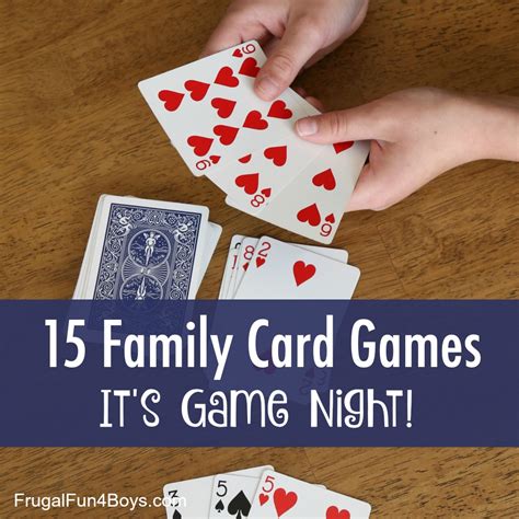 15 Card Games that are Perfect for Your Next Family Game Night - Frugal ...