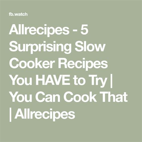 Allrecipes - 5 Surprising Slow Cooker Recipes You HAVE to Try | You Can ...