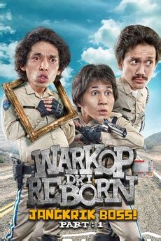 ‎Warkop DKI Reborn: Jangkrik Boss! Part 1 (2016) directed by Anggy ...