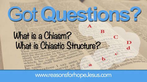 What is a Chiasm? Chiastic Structure in the Bible? » Reasons for Hope* Jesus