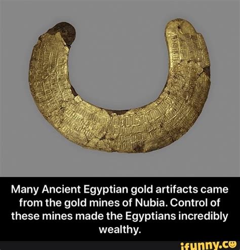 Many Ancient Egyptian gold artifacts came from the gold mines of Nubia ...