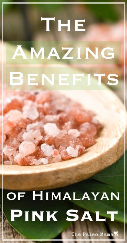 The Amazing Benefits of Himalayan Pink Salt - The Paleo Mama