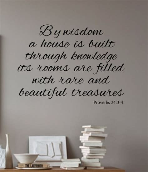 Proverbs 24:3-4 By wisdom a house is built-Vinyl Wall Decal