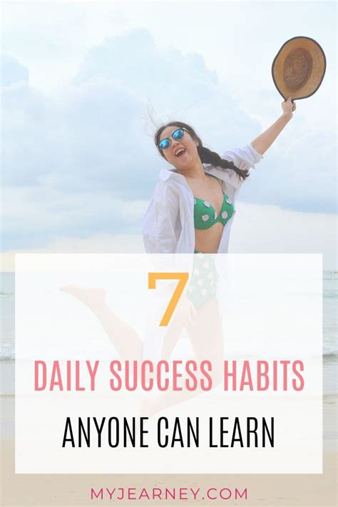 7 Daily Success Habits Anyone Can Learn - my jEARNey | Success habits, Habits, Habits of ...