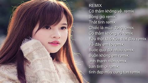 nhac tre remix - YouTube