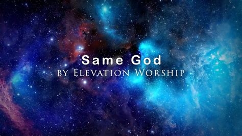 Same God by Elevation Worship (4K UHD with Lyrics/Subtitles) - YouTube